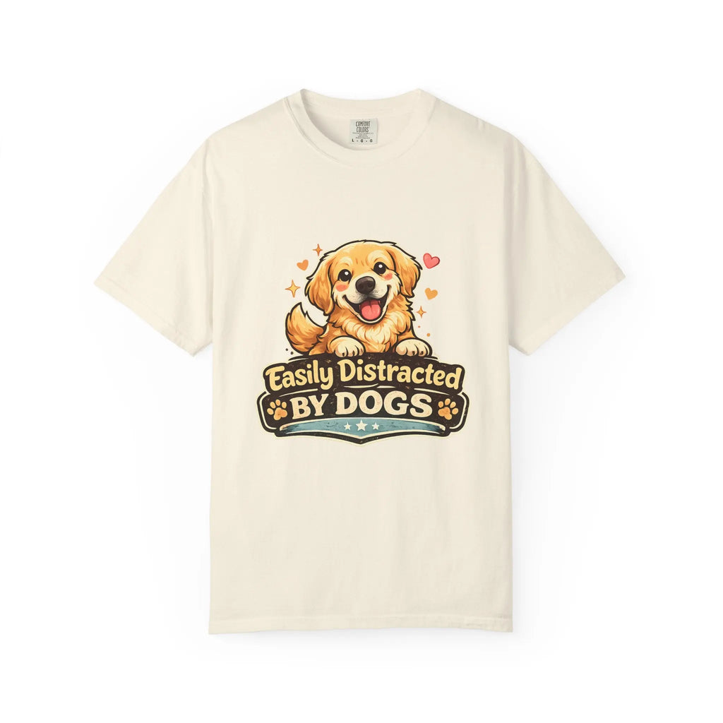 Dog Lover T-Shirt - "Easily Distracted By Dogs" Cute Golden Retriever Tee
