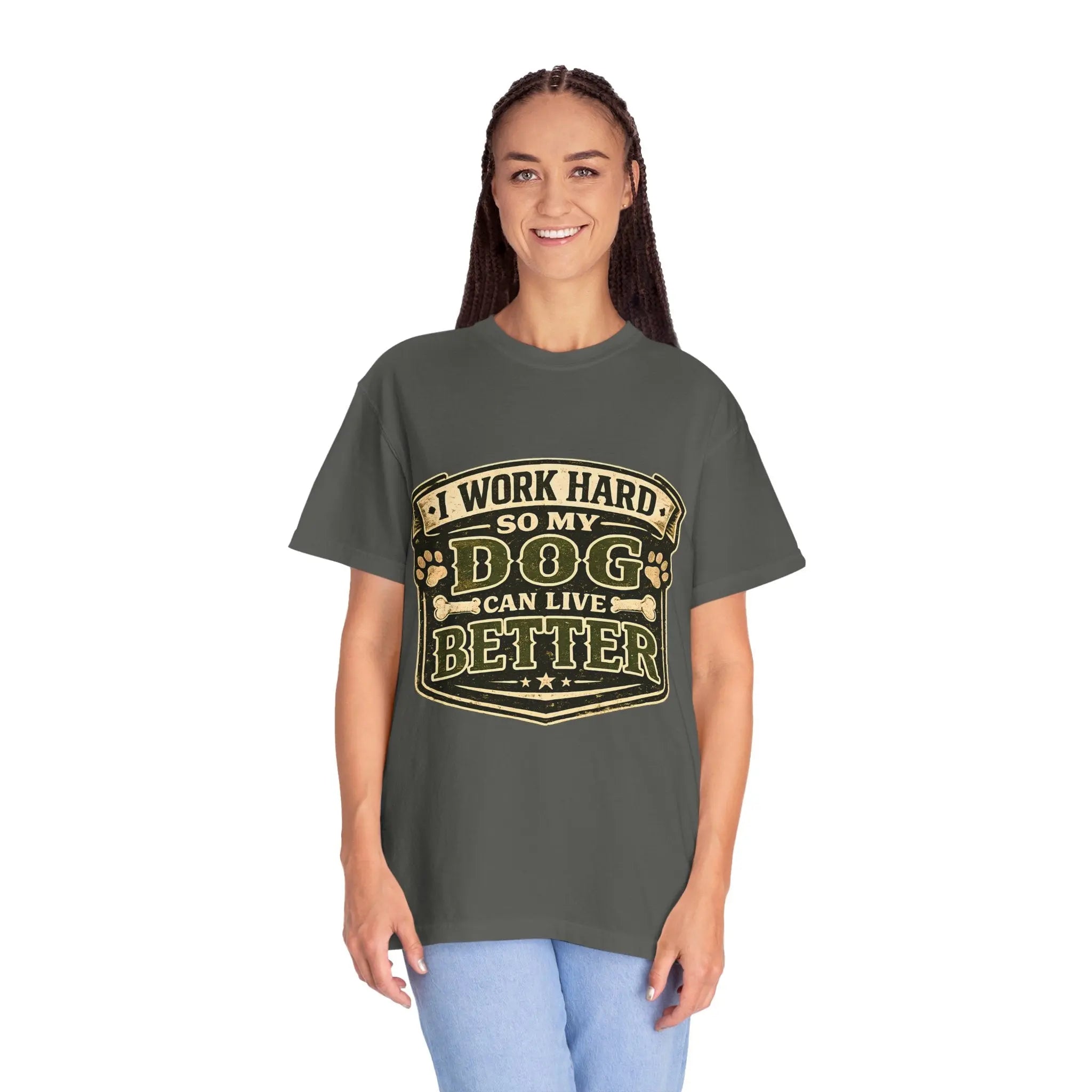 Dog Lover T-Shirt — "I Work Hard So My Dog Can Live Better" Graphic Tee