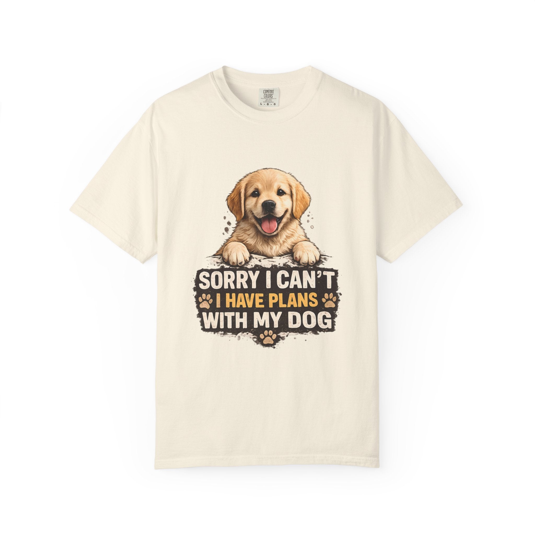 Dog Lover T-Shirt — "Sorry I Can’t, I Have Plans With My Dog" Graphic Tee