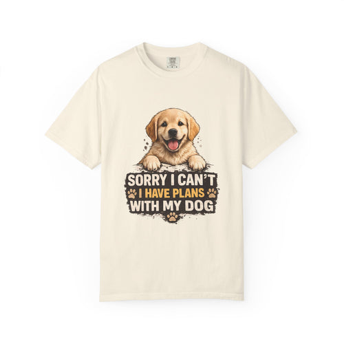 Dog Lover T-Shirt — "Sorry I Can’t, I Have Plans With My Dog" Graphic Tee
