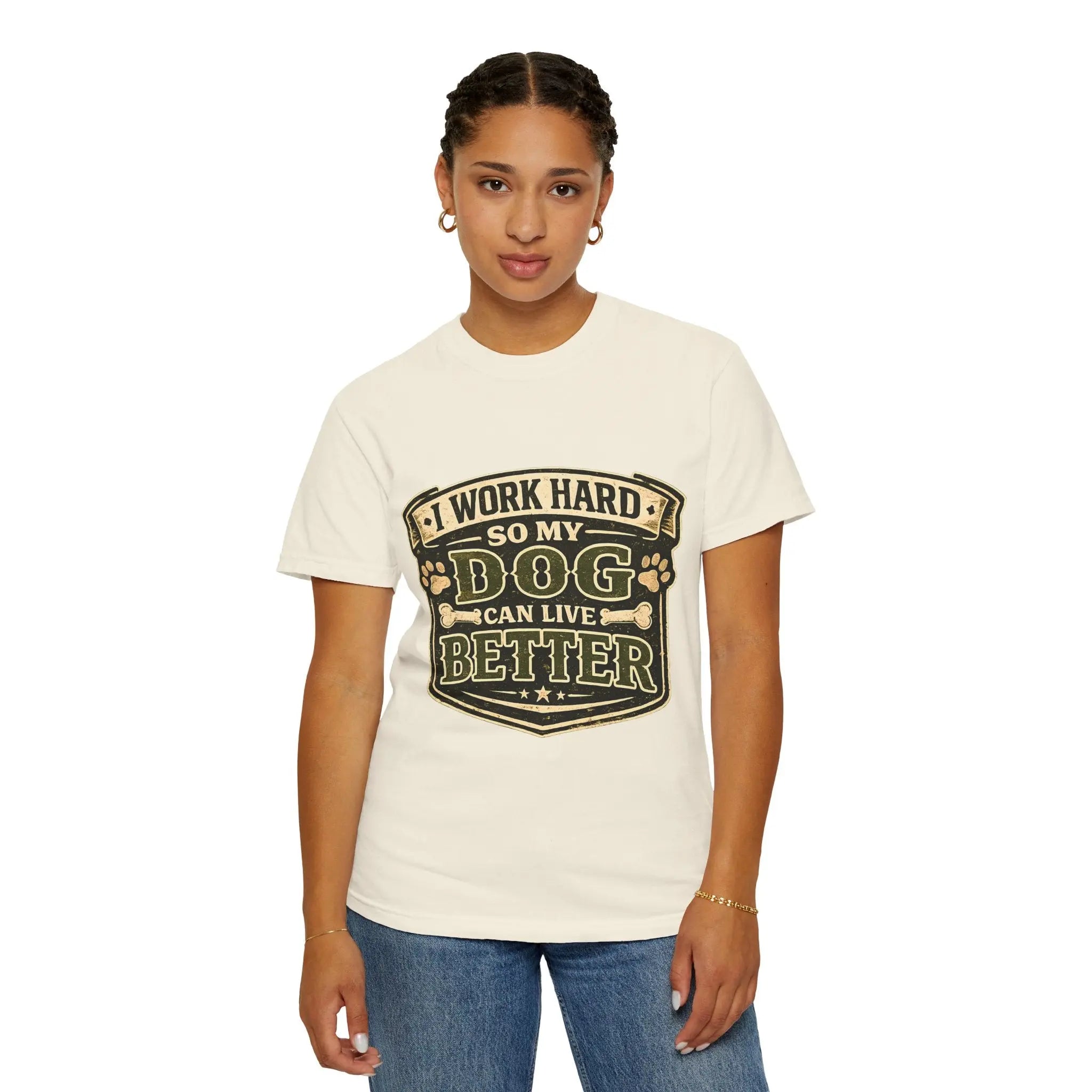 Dog Lover T-Shirt — "I Work Hard So My Dog Can Live Better" Graphic Tee