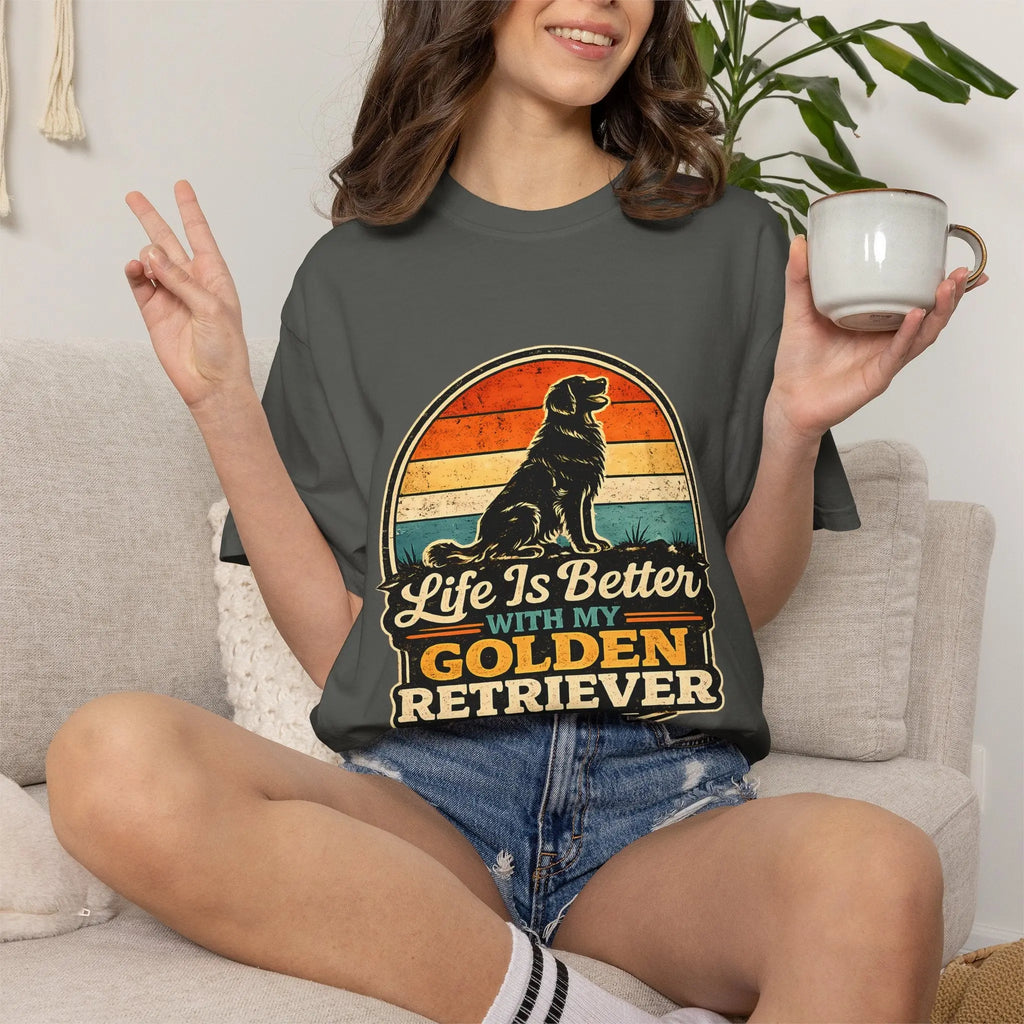 Life Is Better With My Golden Retriever T-Shirt