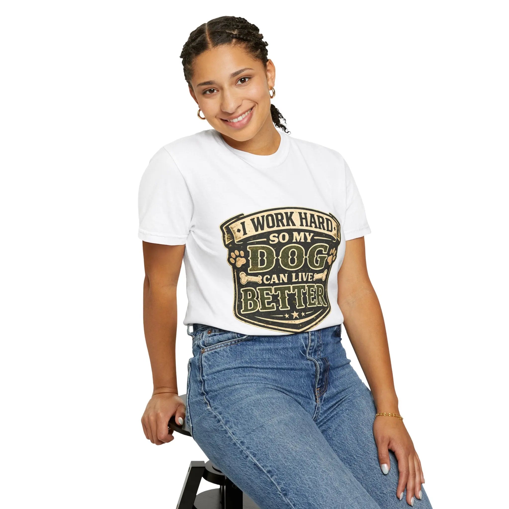Dog Lover T-Shirt — "I Work Hard So My Dog Can Live Better" Graphic Tee