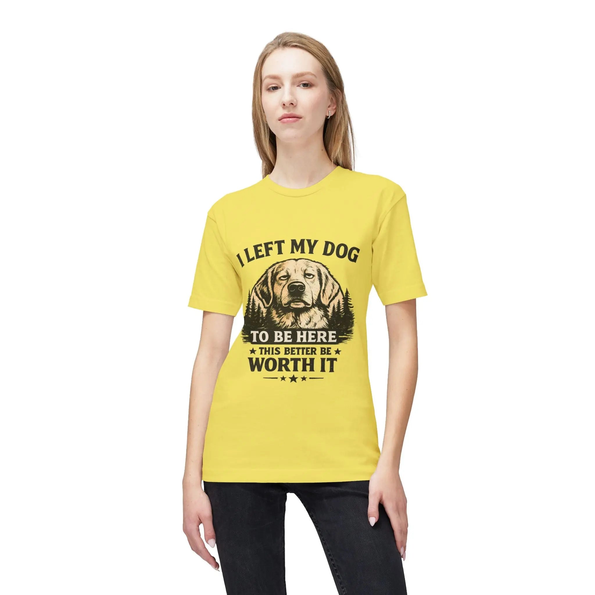 I Left My Dog to Be Here T-Shirt — Funny Dog Lover Tee Printify