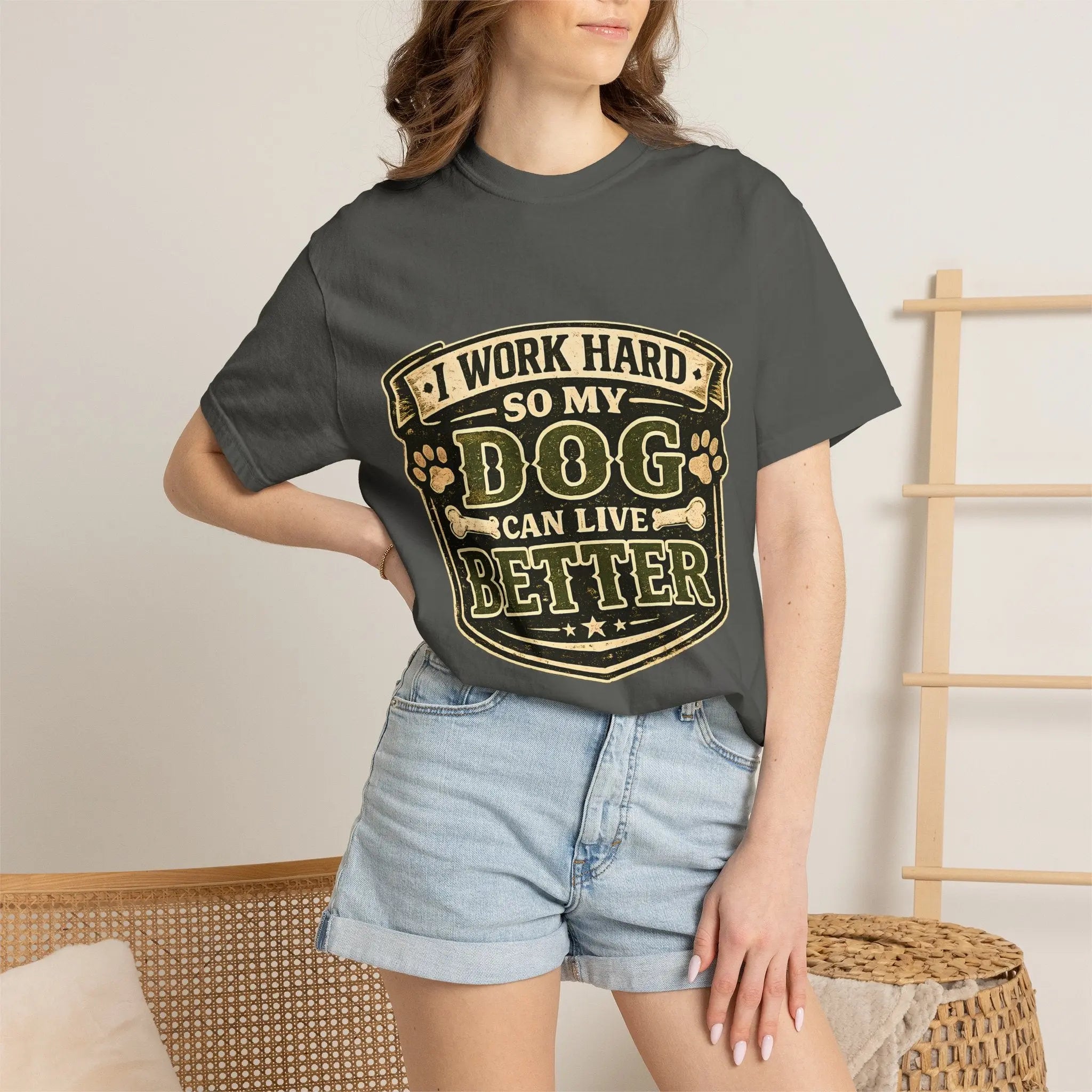 Dog Lover T-Shirt — "I Work Hard So My Dog Can Live Better" Graphic Tee