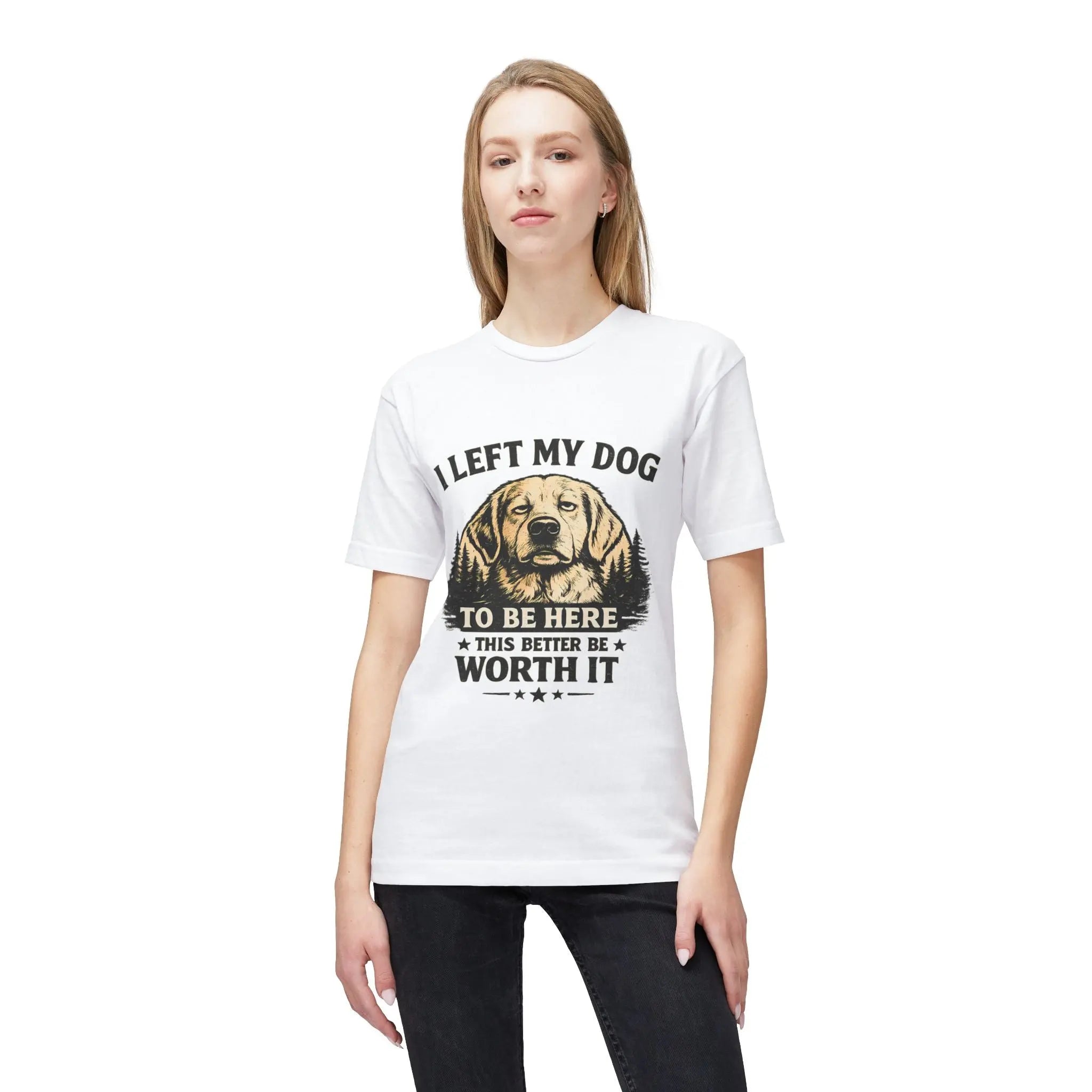 I Left My Dog to Be Here T-Shirt — Funny Dog Lover Tee Printify