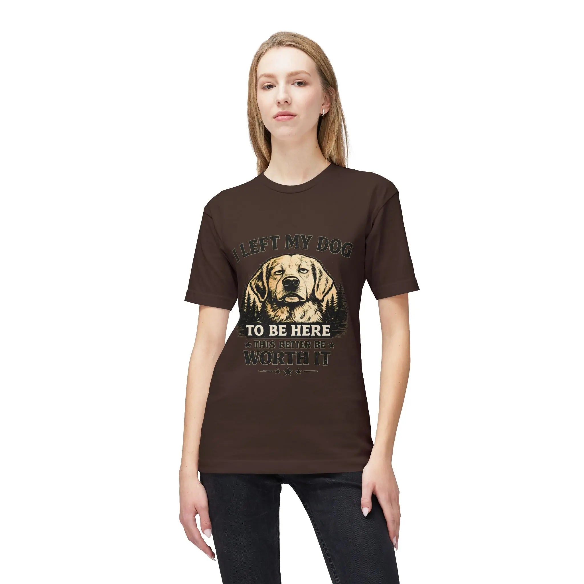 I Left My Dog to Be Here T-Shirt — Funny Dog Lover Tee Printify
